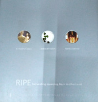 Ripe: Harvesting Meaning from Motherhood