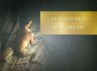 Seni Anyam/Plaited Arts