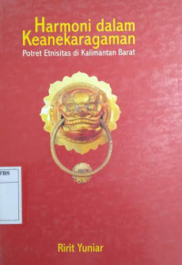 Harmoni dalam Keanekaragaman Potret Etnisitas di Kalimantan Barat